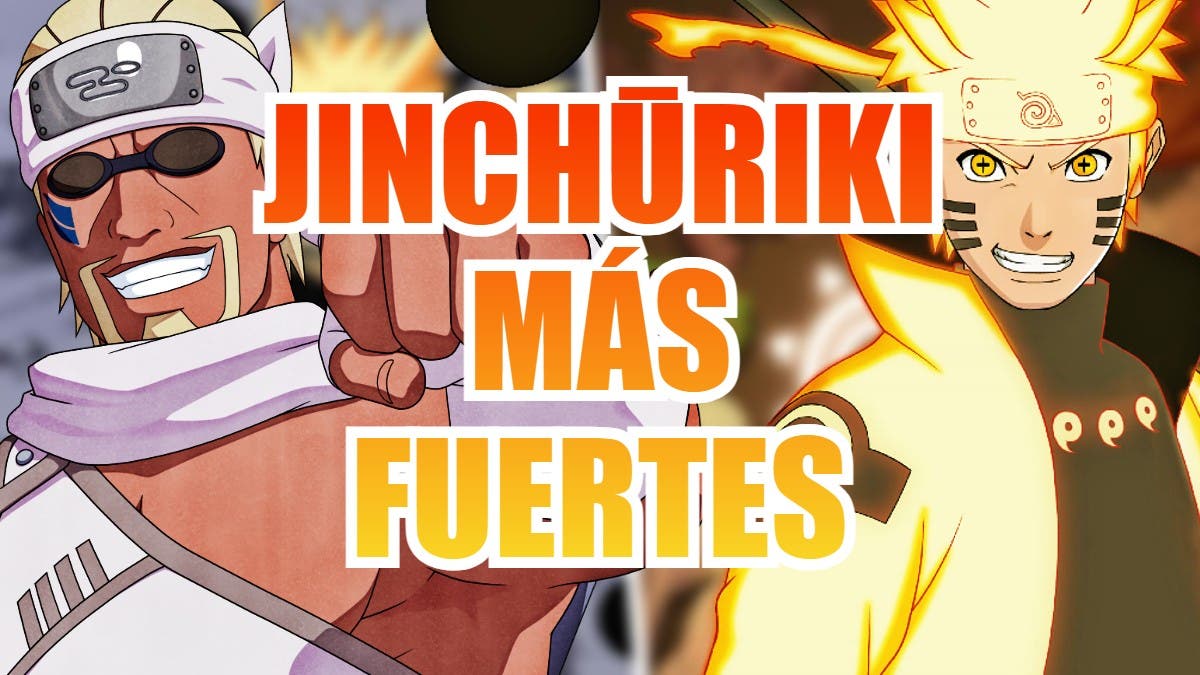 Estos son los Jinchūriki más fuertes del anime