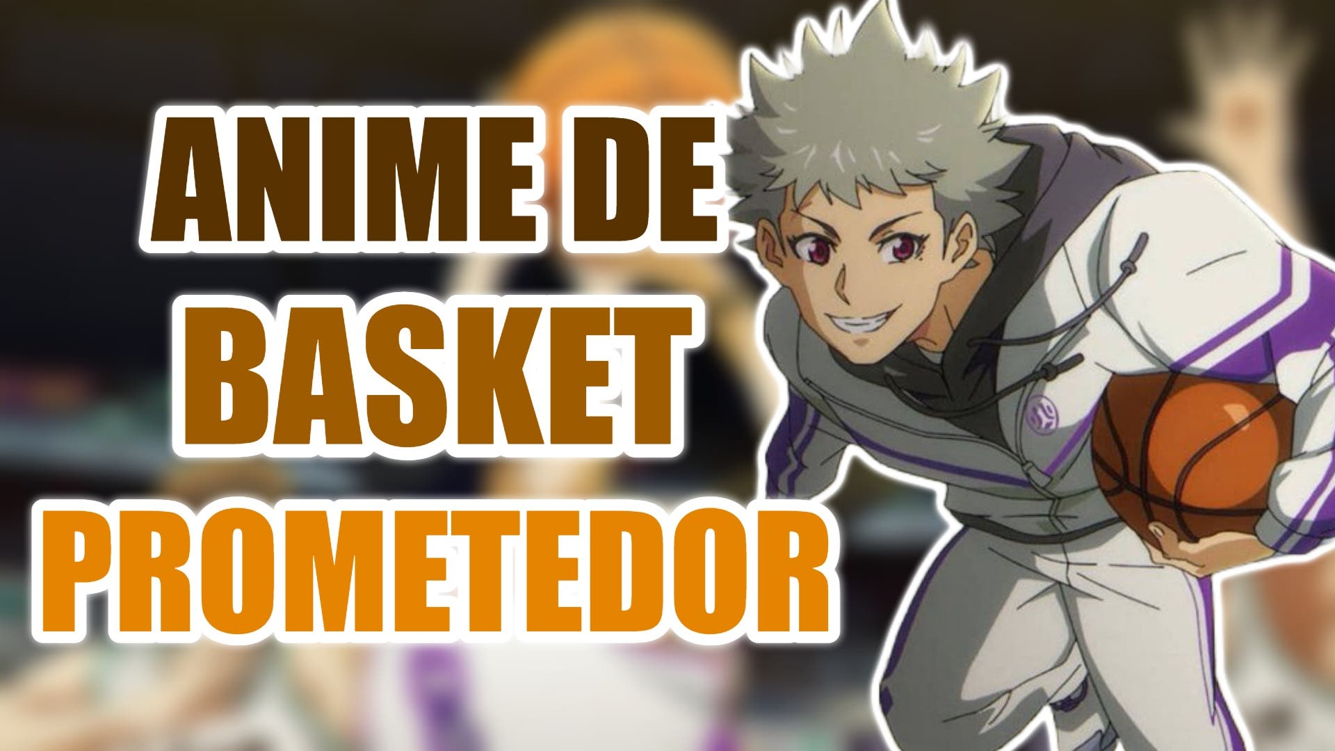 así es el anime chino que podría enamorar a los fans de Slam Dunk y Kuroko no Basket