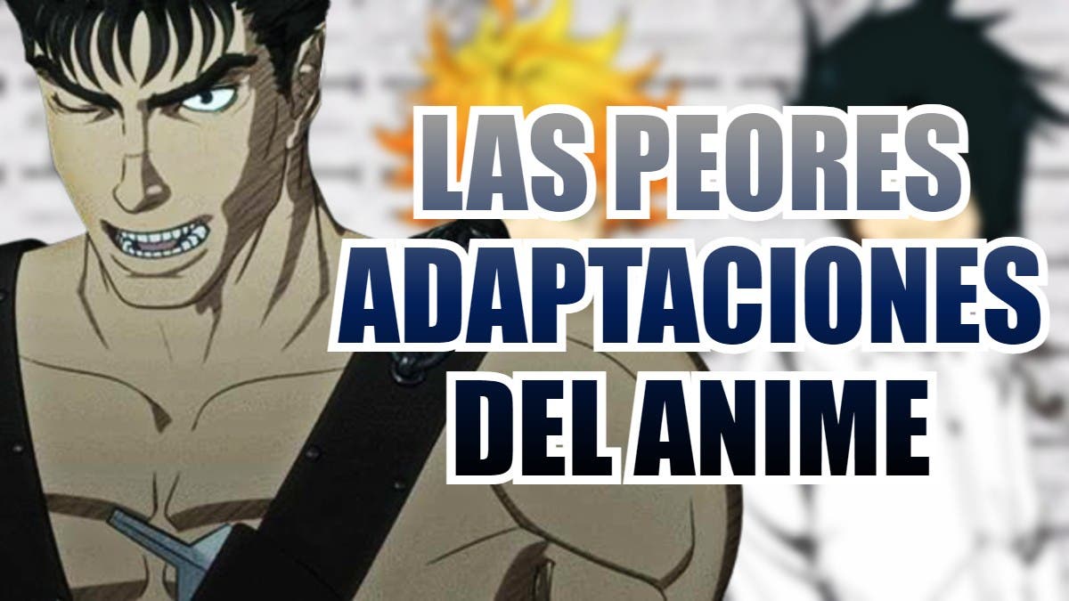 Las 10 peores adaptaciones a anime que destrozaron un manga por completo