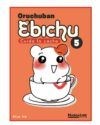 Oruchuban Ebichu – Cuida la cacha #5