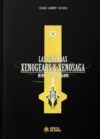 Las Leyendas Xenogears & Xenosaga #1